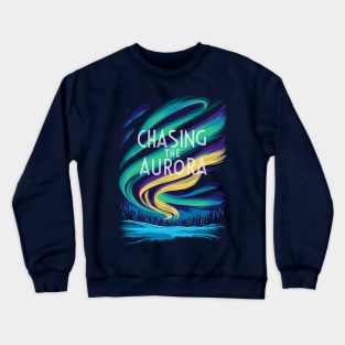 Chasing The Aurora Crewneck Sweatshirt